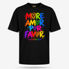 More Amor Vive Tu Vida T Shirt