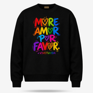 More Amor Vive Tu Vida Sweater