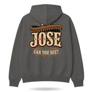 Jose Can You See Hoodie