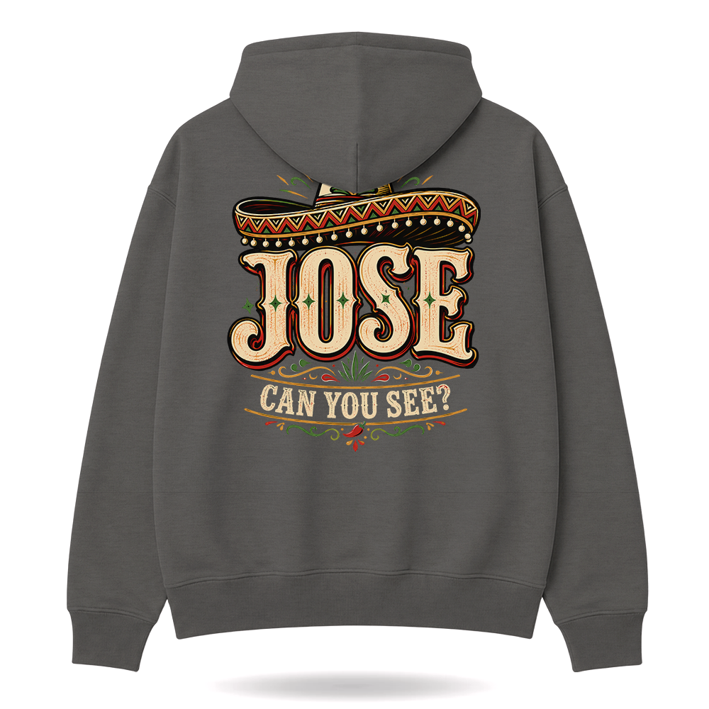 Jose Can You See Hoodie