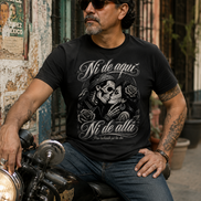 Ni De Aquí, Ni De Allá T Shirt