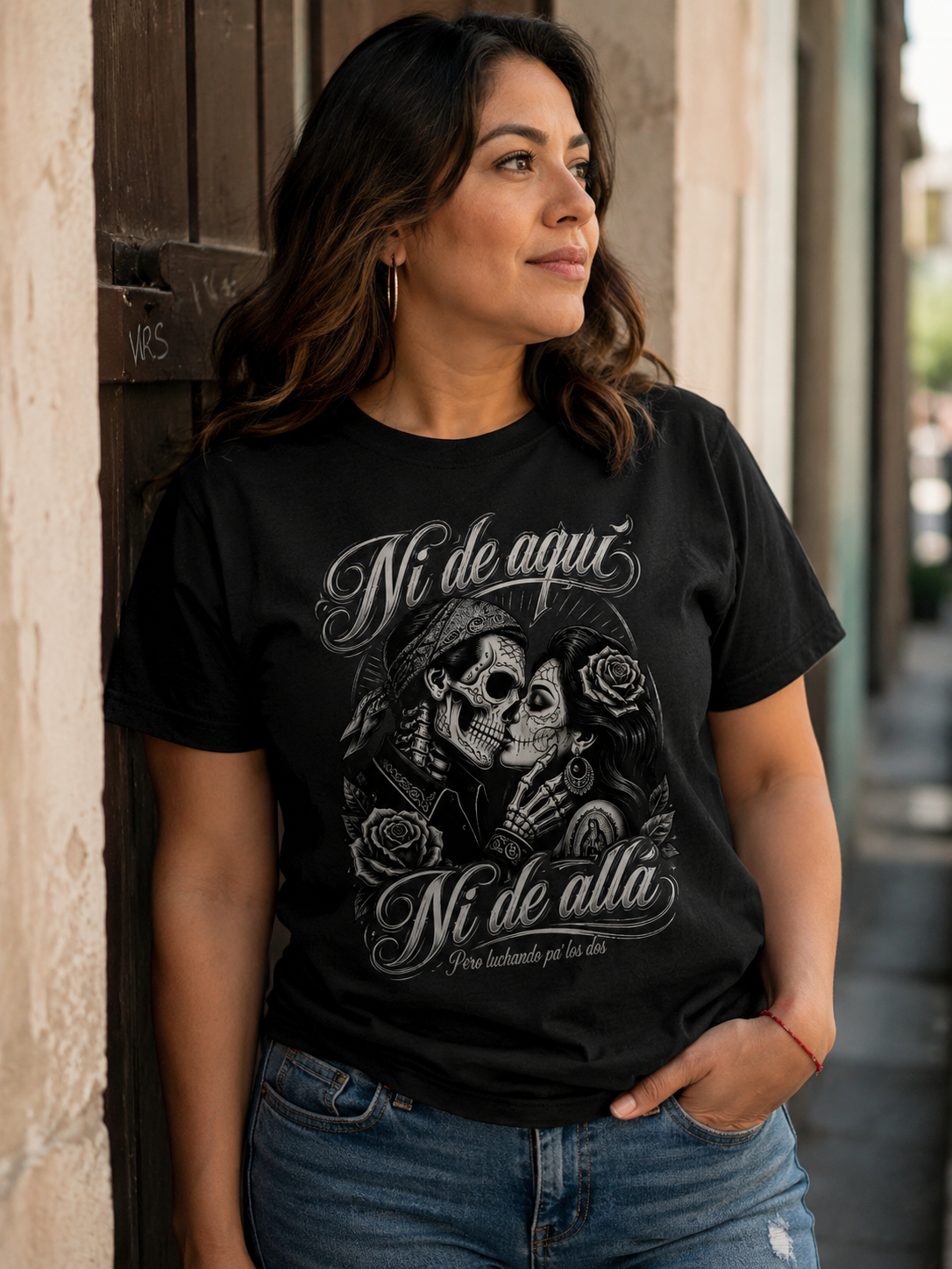 Ni De Aquí, Ni De Allá T Shirt
