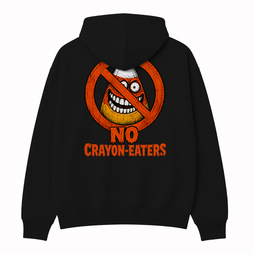 No Crayon Eaters Anti Candy Corn Hoodie
