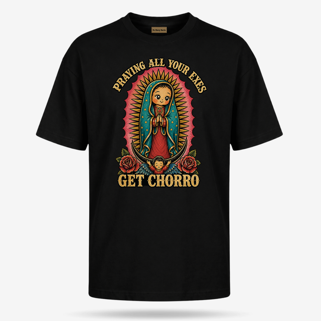 Praying All Your Exes Get Chorro T Shirt