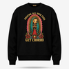 Praying All Your Exes Get Chorro Sweater