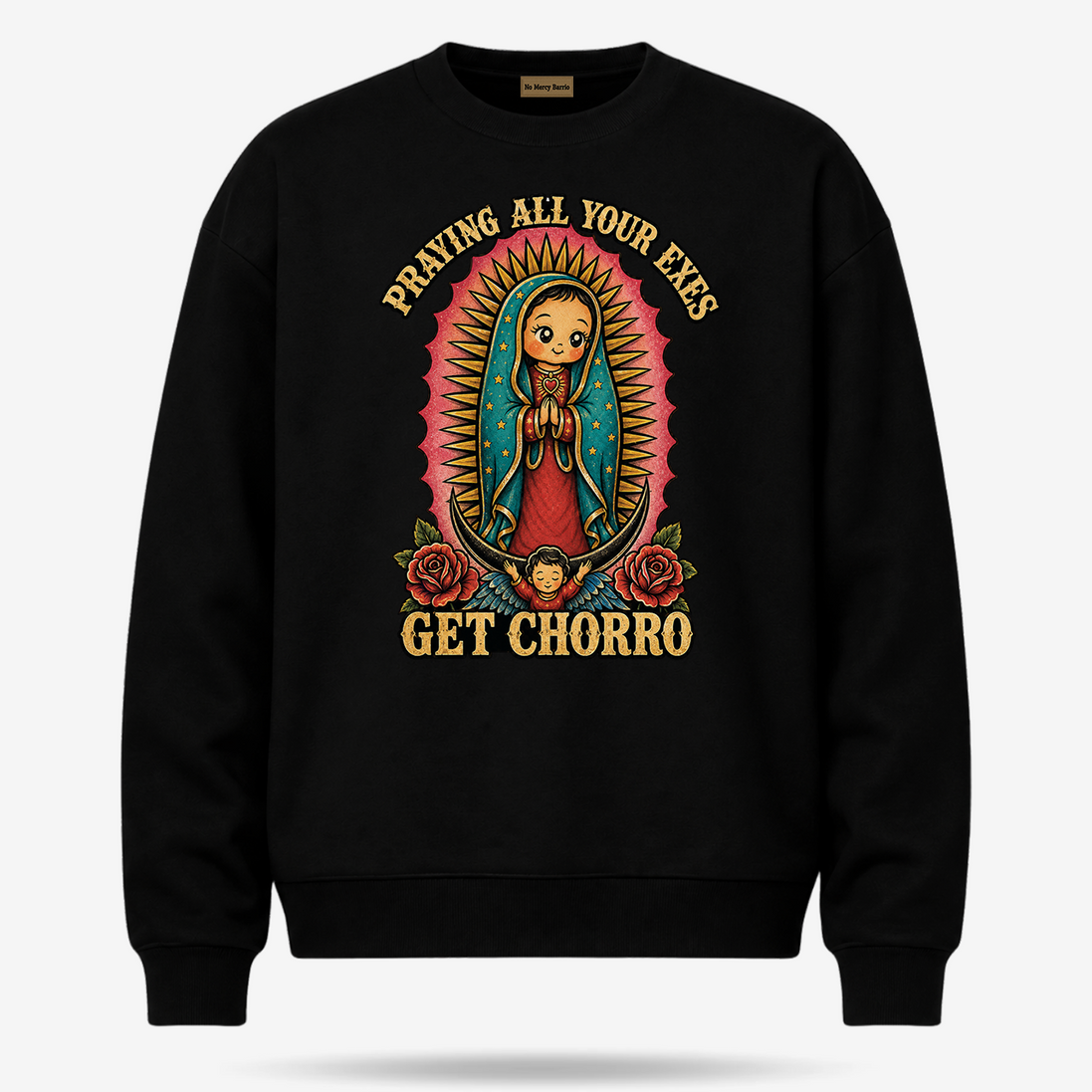 Praying All Your Exes Get Chorro Sweater