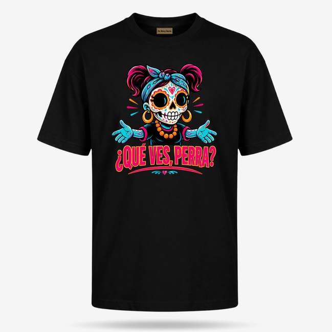 Qué Ves, Perra Neon Calavera T Shirt