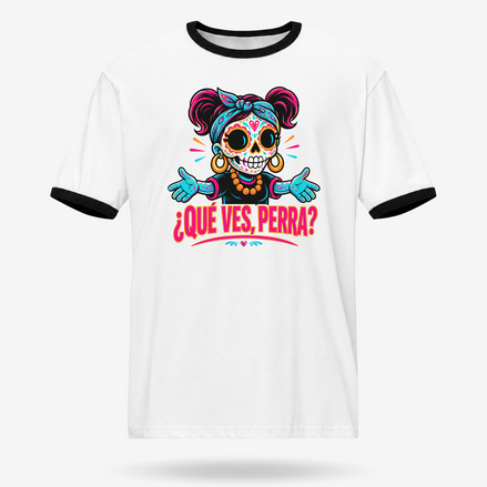 ¿Qué Ves, Perra Neon Calavera Ringer Tee
