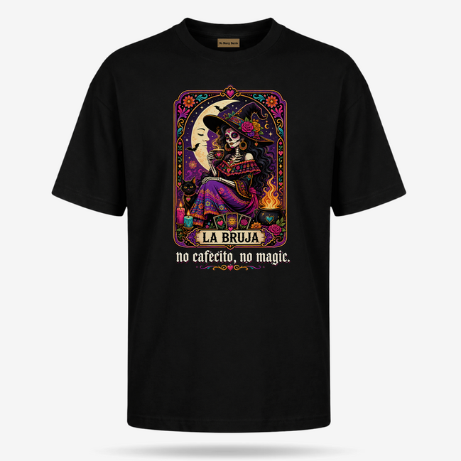 No Cafecito No Magic La Bruja T Shirt