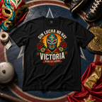 Sin Lucha No Hay Victoria Viva La Lucha T Shirt