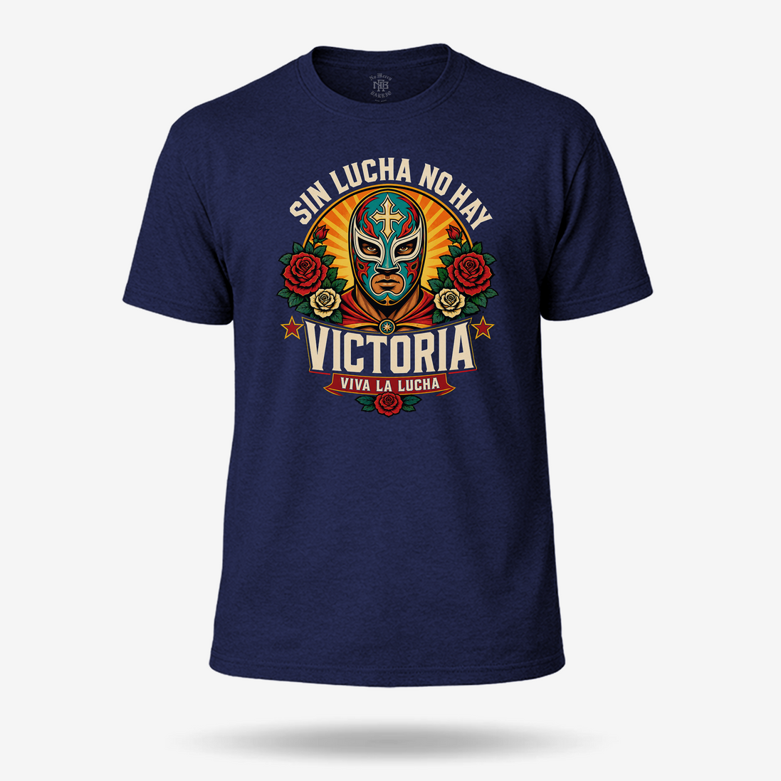 Sin Lucha No Hay Victoria Viva La Lucha T Shirt