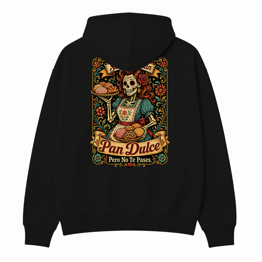 Sweeter Than Pan Dulce Pero No Te Pases Hoodie