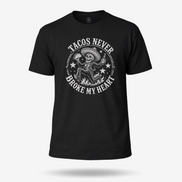 Tacos Never Broke My Heart Old School T Shirt