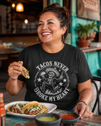 Tacos Never Broke My Heart Old School T Shirt