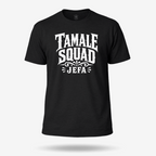 Tamale Squad Jefa T Shirt