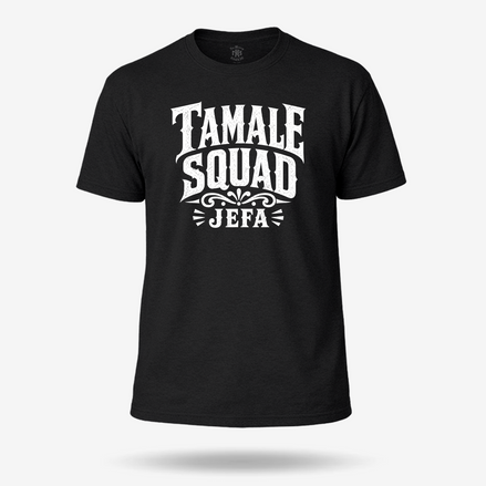 Tamale Squad Jefa T Shirt