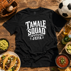 Tamale Squad Jefa T Shirt