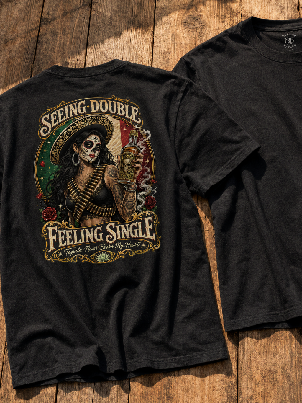 Tequila Never Broke My Heart T Shirt