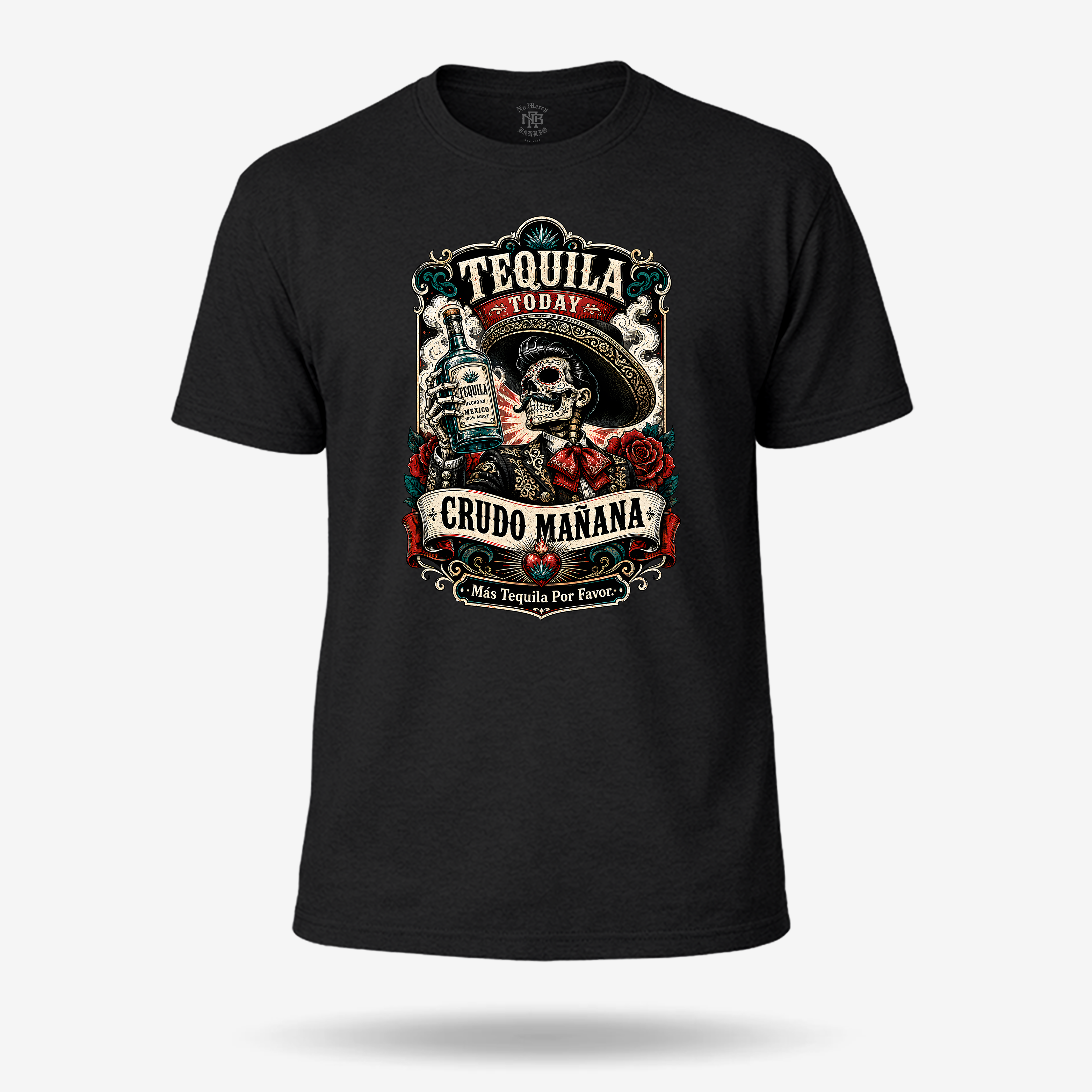 Tequila Today Crudo Mañana T Shirt