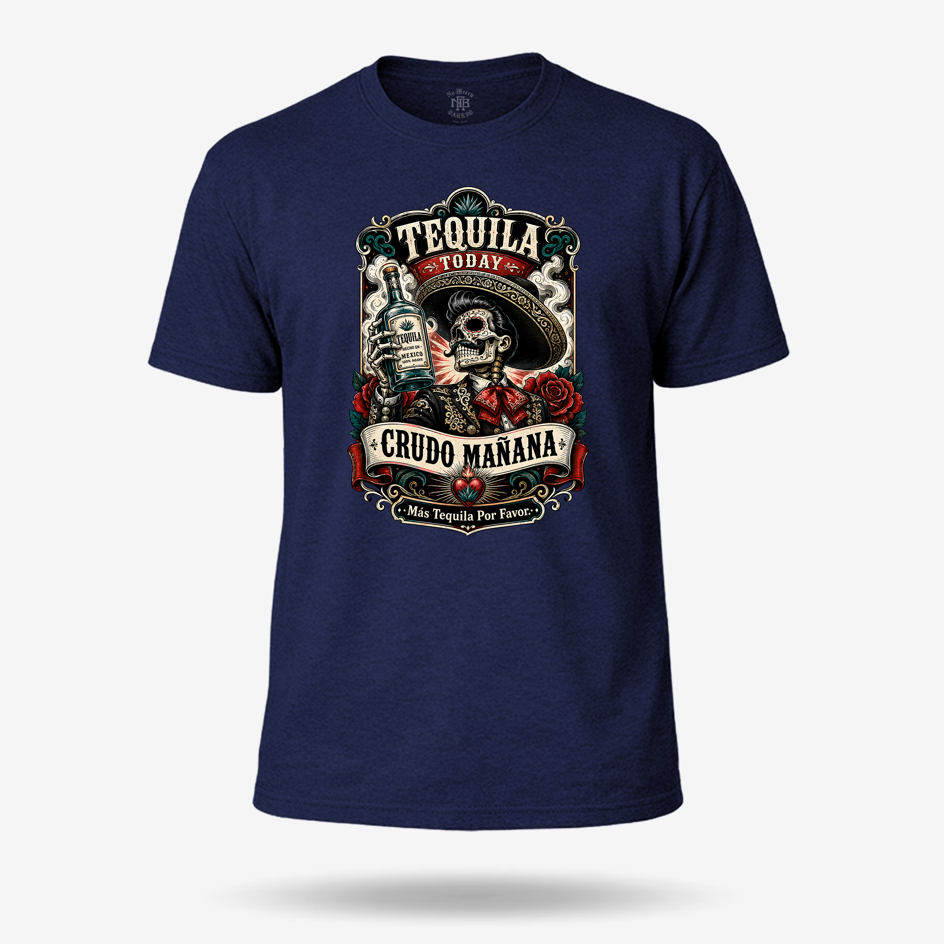 Tequila Today Crudo Mañana T Shirt