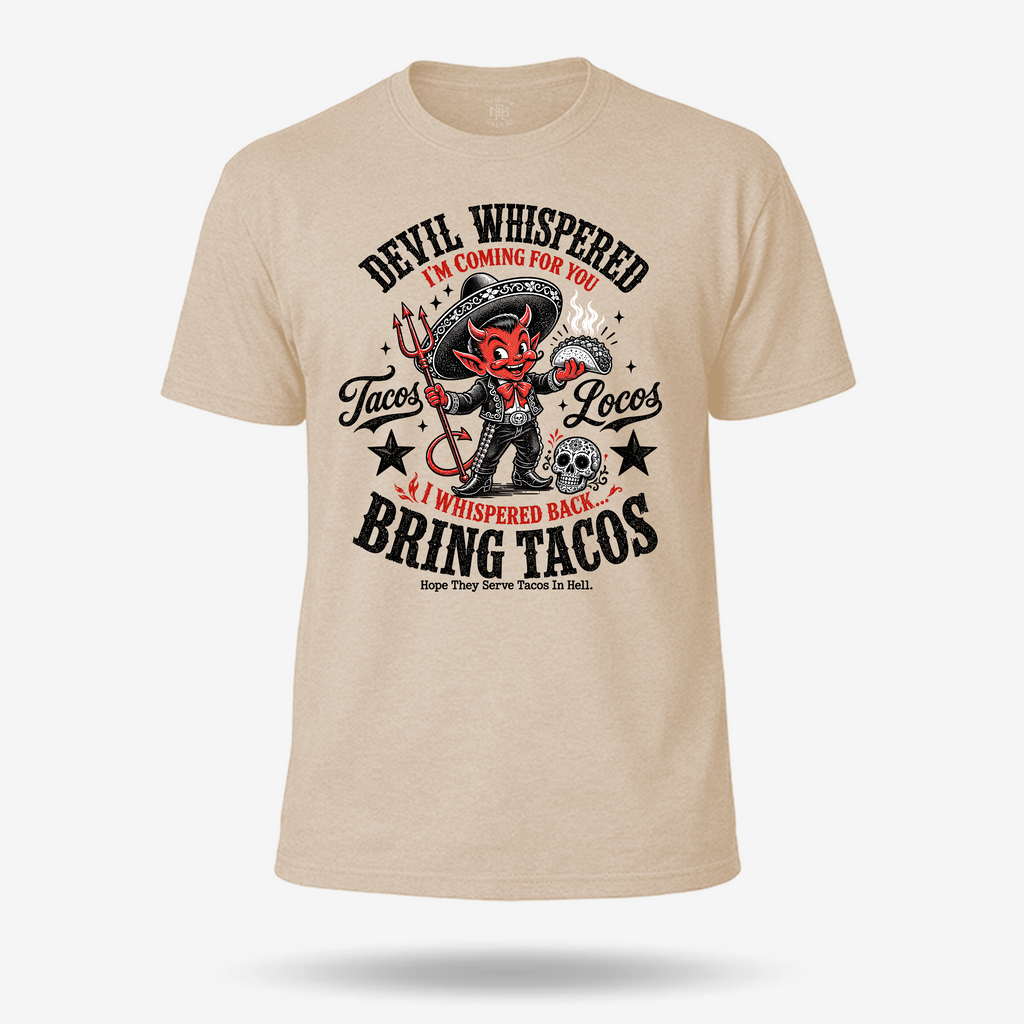 The Devil Whispered Tacos Locos Vintage T Shirt