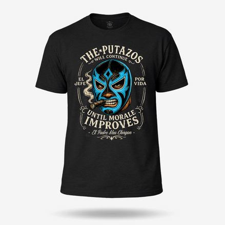 The Putazos Will Continue Jefe T Shirt