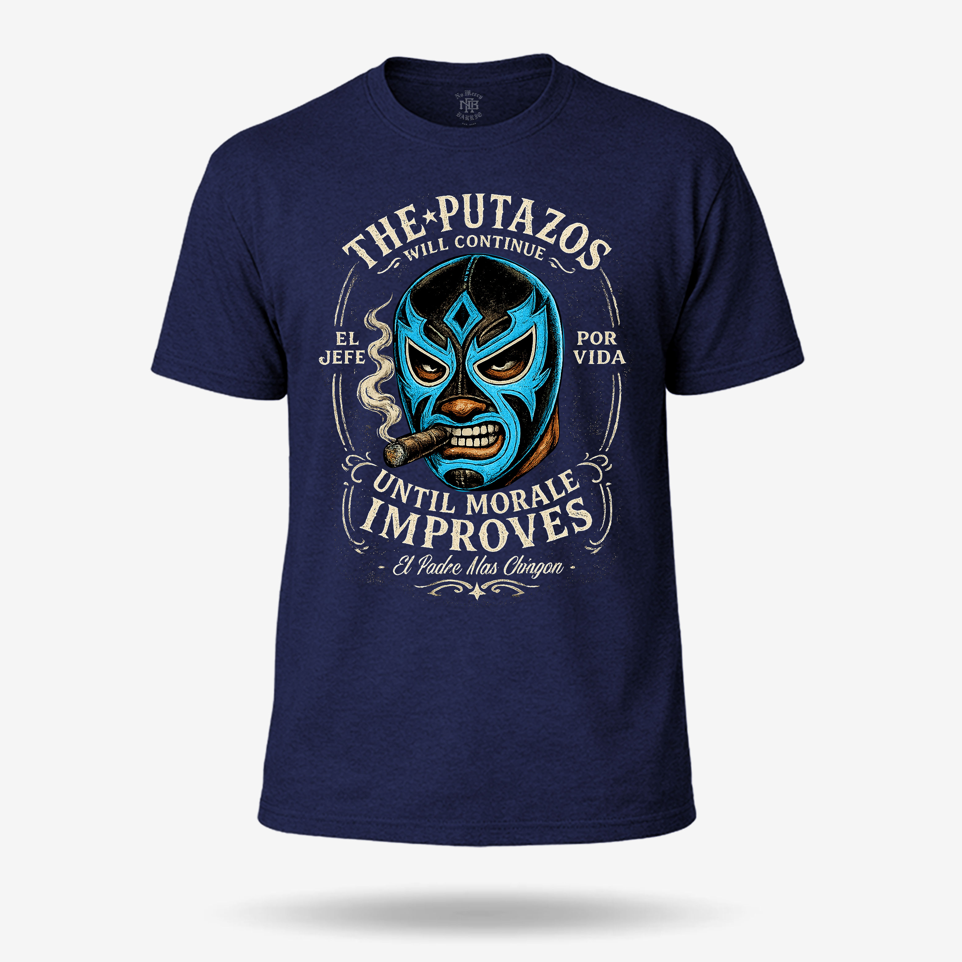 The Putazos Will Continue Jefe T Shirt