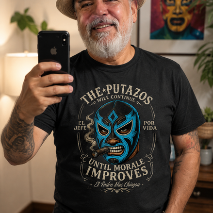 The Putazos Will Continue Jefe T Shirt