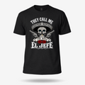 They Call Me T Shirt