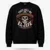 They Call Me El Jefe OG Old School 2 Sweater