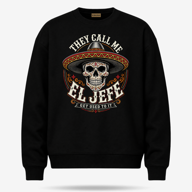 They Call Me El Jefe OG Old School 2 Sweater