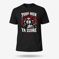 Todo Bien Ya Lloré - La Mexicana T Shirt