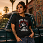 Todo Bien Ya Lloré - La Mexicana T Shirt