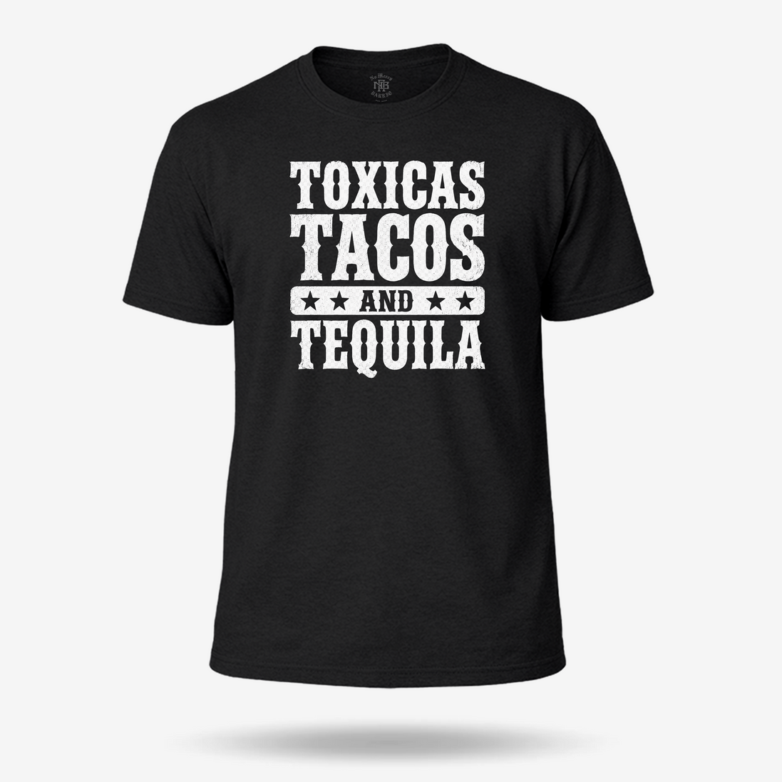 Toxicas Tacos and Tequila Latino T Shirt