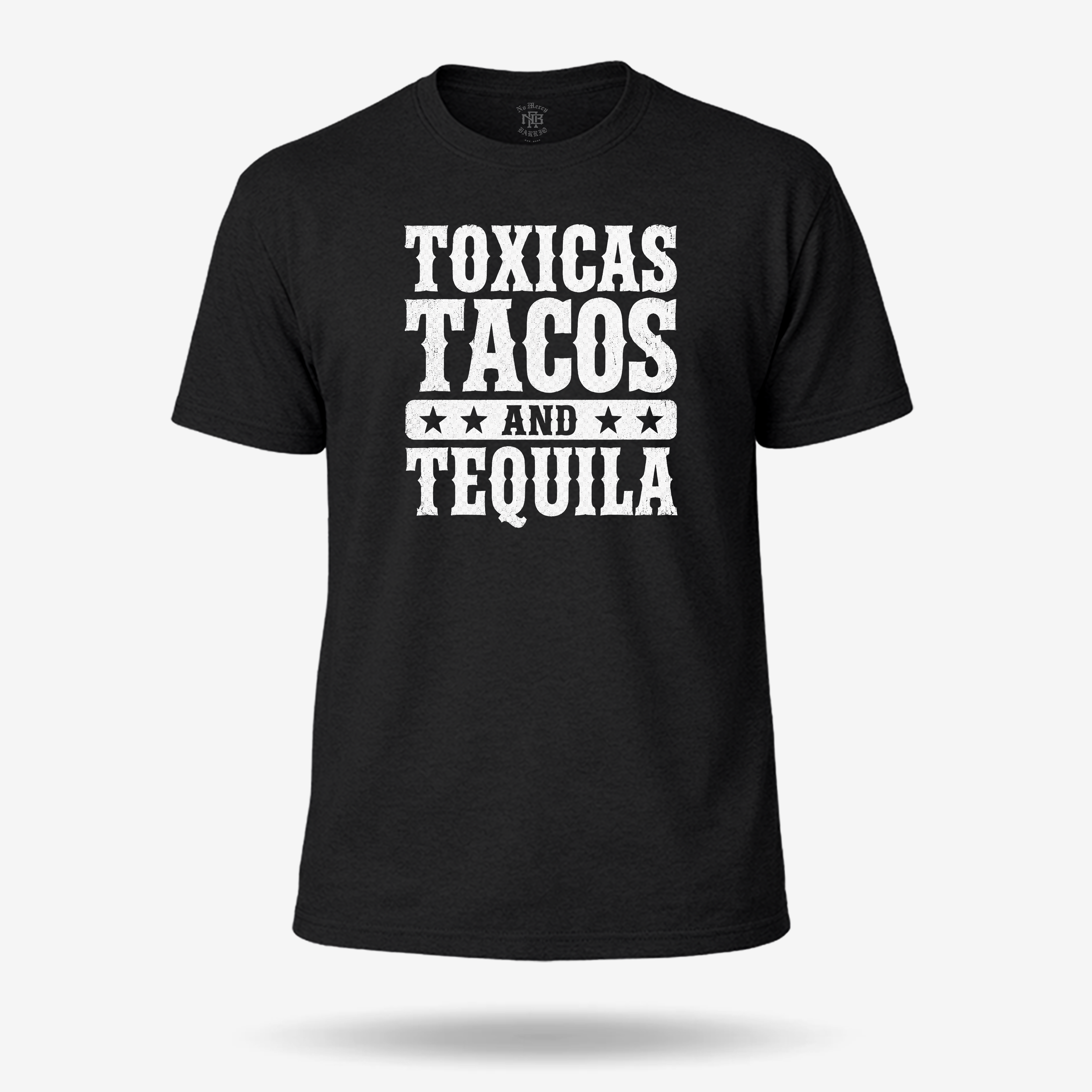 Toxicas Tacos and Tequila Latino T Shirt