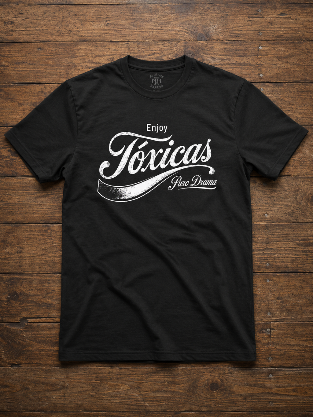 Tóxicas Puro Drama T Shirt