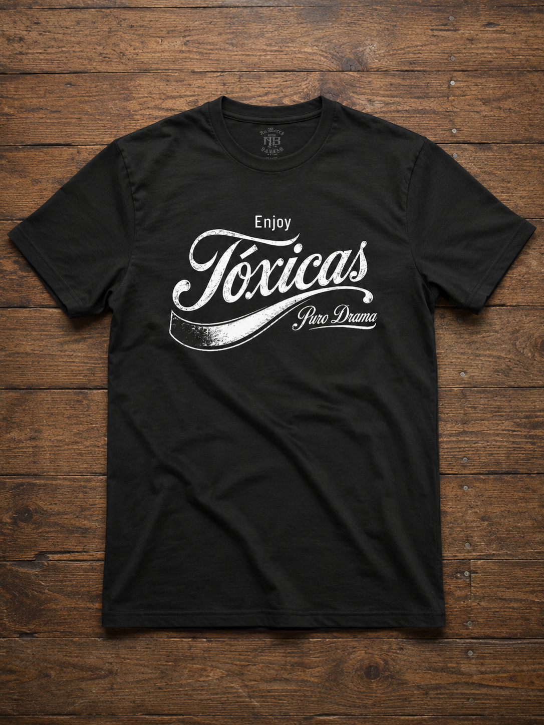 Tóxicas Puro Drama T Shirt
