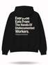 Undocumented Workers Statement Hoodie