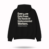 Undocumented Workers Statement Hoodie