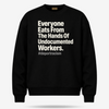 Undocumented Workers Statement Sweater