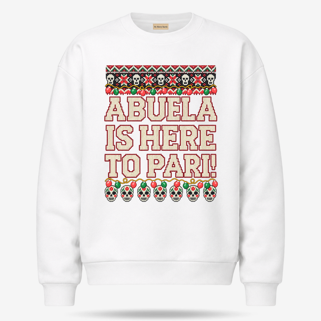 Abuela Is Here To Pari Fiesta Stitch Sweater White — product mockup