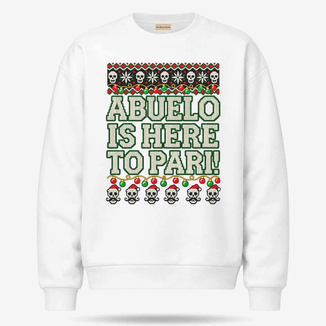 Abuelo Is Here To Pari Fiesta Stitch Sweater White — product mockup