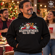 Disappointments All Of You Santa Side Eye Hoodie Black — Lifestyle creative