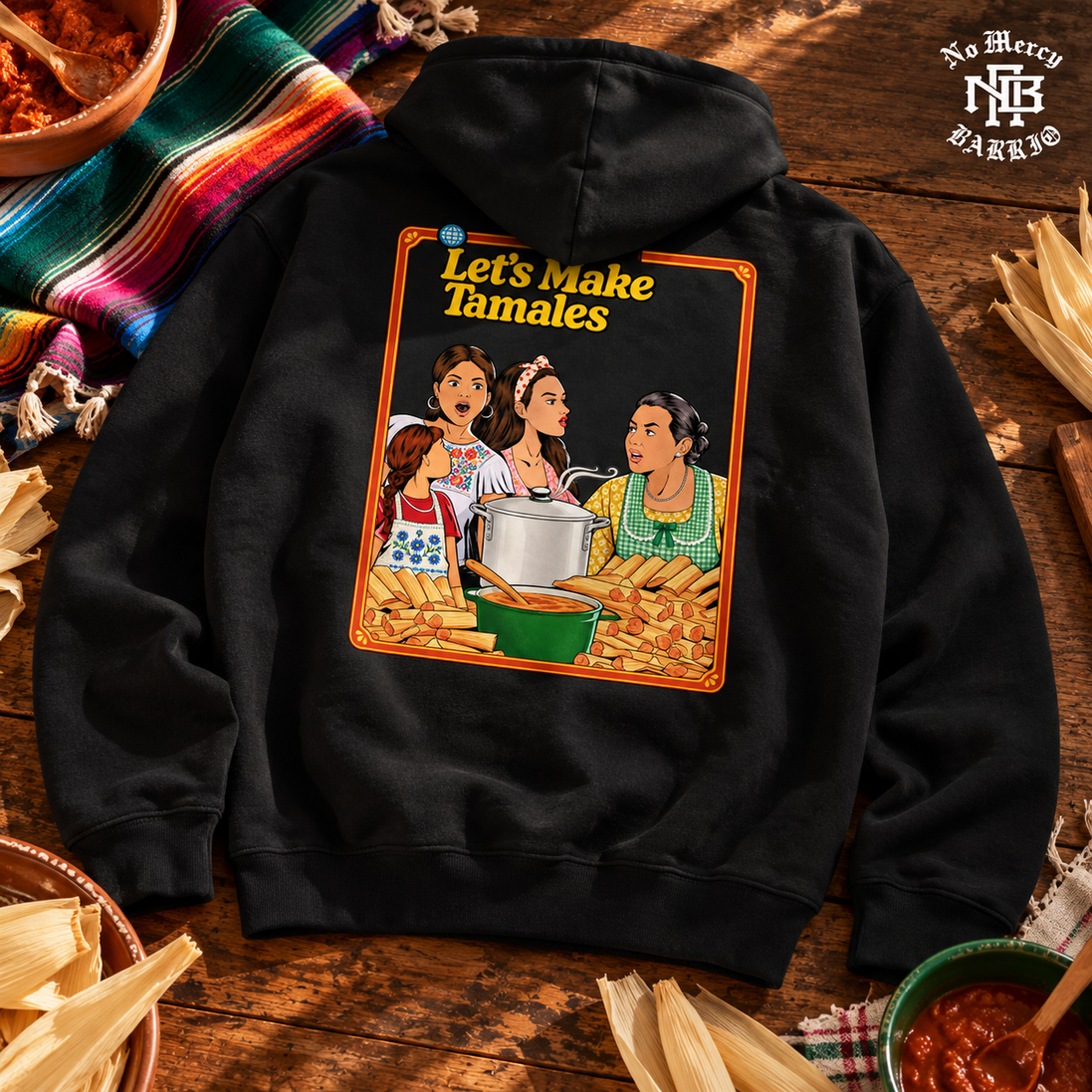 Lets Make Tamales Cocina Edition Hoodie Black — Flatlay creative