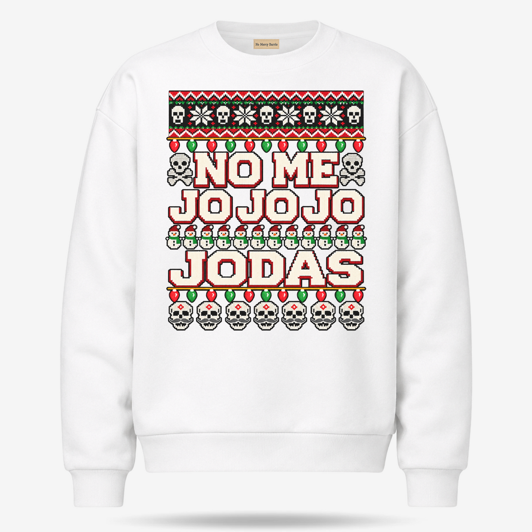 No Me Jo Jo Jo Jodas Frosty Stitch Sweater White — product mockup